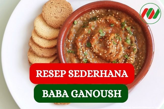 Resep Baba Ganoush yang Lezat Khas Arab